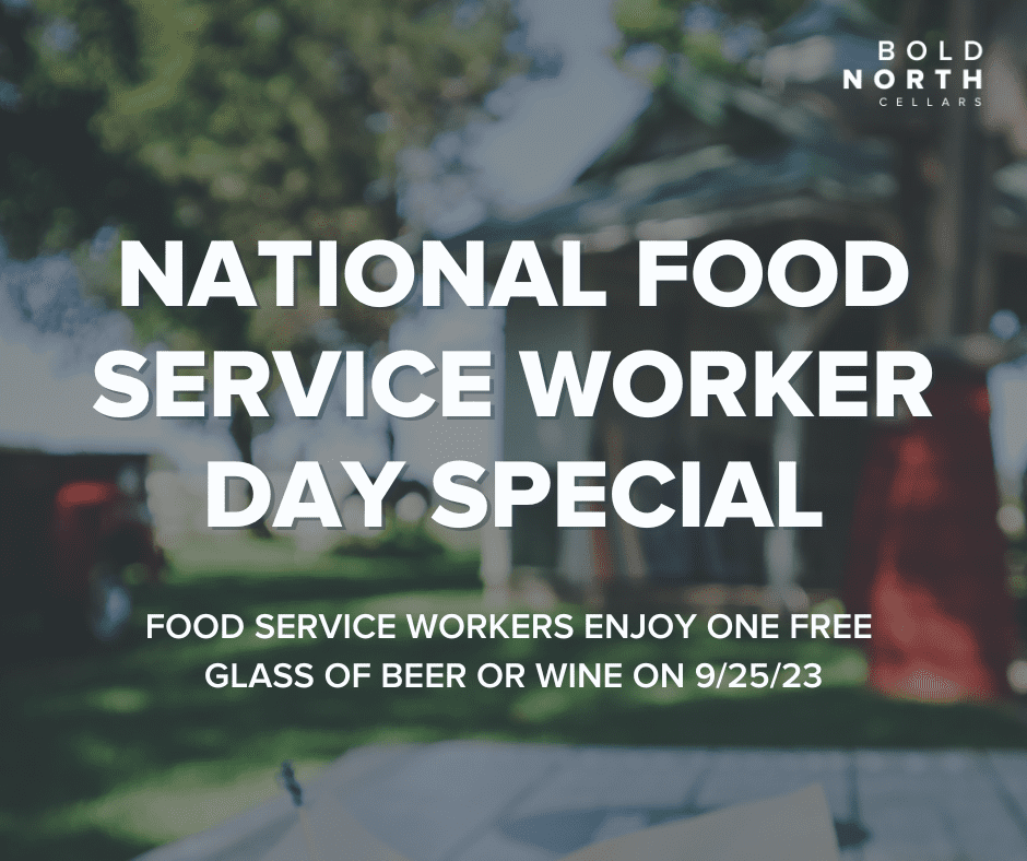 National Food Service Worker Day Special Bold North Cellars